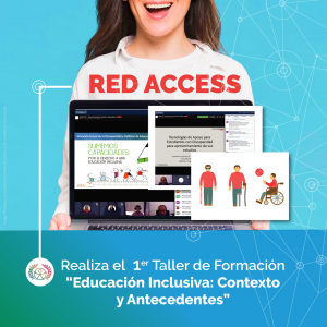Portada de noticia que dice Red ACCESS realiza el 1er taller de formación “Educación Inclusiva: Contexto y Antecedentes”